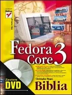 Systemy operacyjne i oprogramowanie - Fedora Core 3. Biblia - miniaturka - grafika 1