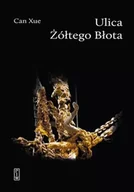 Poezja - Ulica Żółtego Błota - Can Xue - miniaturka - grafika 1