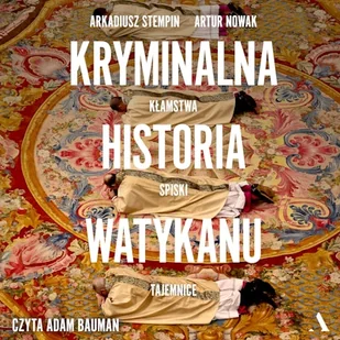 Kryminalna historia Watykanu - Audiobooki - literatura faktu - miniaturka - grafika 1