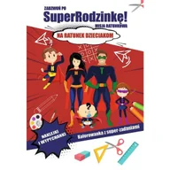 Kolorowanki, wyklejanki - Zadzwoń po superrodzinkę! Misja ratunkowa. Na ratunek dzieciakom - miniaturka - grafika 1