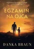 Kryminały - Egzamin na ojca - Danka Braun - miniaturka - grafika 1