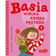 Baśnie, bajki, legendy - Harperkids Wielka księga przygód 5. Basia - Zofia Stanecka - miniaturka - grafika 1