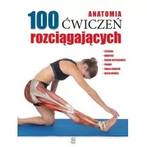 SBM Anatomia 100 ćwiczeń rozciągających