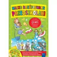 Materiały pomocnicze dla nauczycieli - Nasze rozśpiewane przedszkolaki + CD - miniaturka - grafika 1