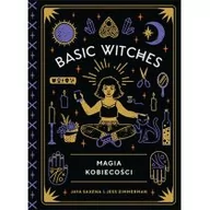 Poradniki hobbystyczne - Basic Witches Magia w codzienności Zimmerman Jess Saxena Jaya - miniaturka - grafika 1