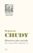 Filozofia i socjologia - Oficyna Naukowa Elżbieta Nowakowska-Sołtan Wojciech Chudy Esej o społeczeństwie i kłamstwie - 2. Kłamstwo jako metoda - miniaturka - grafika 1