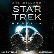Audiobooki - fantastyka i horror - Star Trek Rebelia J.M. Dillard - miniaturka - grafika 1