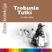 Folk - Trebunie-Tutki Złota kolekcja. Jo Cłek Wolny - miniaturka - grafika 1