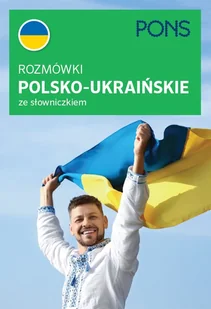 Rozmówki polsko-ukraińskie ze słowniczkiem - Książki obcojęzyczne do nauki języków - miniaturka - grafika 1