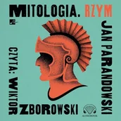 Audiobooki dla dzieci i młodzieży - Mitologia. Rzym Jan Parandowski - miniaturka - grafika 1