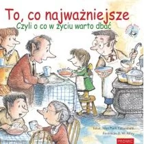 Promic To, co najważniejsze. Czyli o co w życiu warto dba John Mark Falkenhain