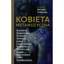 Kobieta metamuzyczna - Artur Cieślar - Pamiętniki, dzienniki, listy - miniaturka - grafika 1