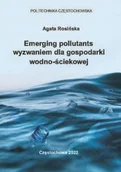Technika - Emerging pollutants wyzwaniem dla gospodarki wodno-ściekowej - miniaturka - grafika 1
