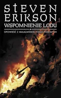 E-booki - fantastyka i horror - Wspomnienie lodu. Opowieści z Malazańskiej Księgi Poległych - miniaturka - grafika 1