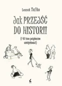 Aforyzmy i sentencje - Jak Przejść Do Historii I 43 Inne Pożyteczne Umiejętności Leszek Talko - miniaturka - grafika 1