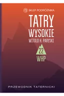 Przewodniki - PRZEWODNIK WHP TATRY WYSOKIE TOM 22 - miniaturka - grafika 1