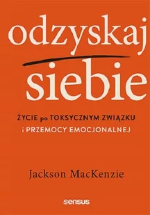 Odzyskaj siebie Jackson MacKenzie - Psychologia - miniaturka - grafika 1