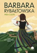 Powieści - Mea culpa. Saga Bez pożegnania. Tom 4 wyd. 2024 - Barbara Rybałtowska - miniaturka - grafika 1
