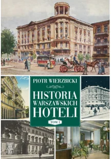 historia warszawskich hoteli - Książki o architekturze - miniaturka - grafika 1