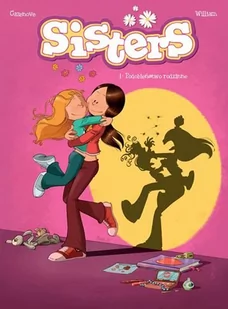 Egmont Sisters T.1. Podobieństwo rodzinne - Komiksy dla młodzieży - miniaturka - grafika 1