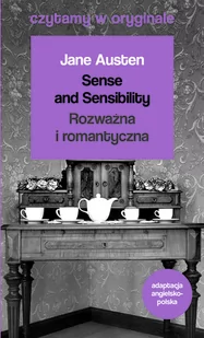 Jane Austen Sense and Sensibility Rozważna i romantyczna - Książki do nauki języka angielskiego - miniaturka - grafika 1
