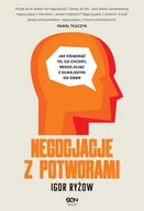 E-booki - biznes i ekonomia - Negocjacje z potworami. Jak osiągnąć to, co chcemy negocjując z silniejszymi od siebie - miniaturka - grafika 1