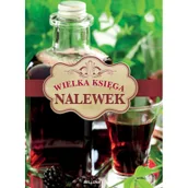 Napoje - Bellona Wielka księga nalewek - Bellona - miniaturka - grafika 1