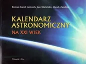 Fizyka i astronomia - Kalendarz Astronomiczny na XXI wiek - miniaturka - grafika 1