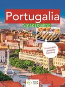Przewodniki - PORTUGALIA SMAK I PIĘKNO Opracowanie zbiorowe - miniaturka - grafika 1