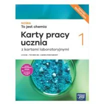 NOWA To jest chemia 1. Karty pracy ucznia z kartami laboratoryjnymi. Zakres podstawowy. Liceum i technikum. Edycja 2024 - Podręczniki dla liceum - miniaturka - grafika 1