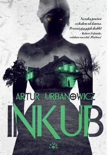 Inkub - Horror, fantastyka grozy - miniaturka - grafika 1