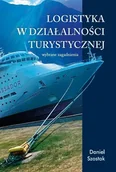 Książki podróżnicze - Logistyka w działalności turystycznej - Daniel Szostak - książka - miniaturka - grafika 1