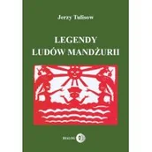 Książki religijne obcojęzyczne - Legendy ludów Mandżurii Tom 1 - Jerzy Tulisow - miniaturka - grafika 1