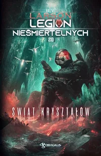 Świat Kryształów. Legion Nieśmiertelnych. Tom 20 - Horror, fantastyka grozy - miniaturka - grafika 1