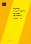 Materiały pomocnicze dla nauczycieli - Księgarnia Akademicka praca zbiorowa Programy nauczania języka polskiego jako obcego. Poziomy A1–C2. Wydanie II - miniaturka - grafika 1