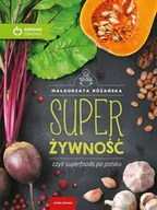E-booki - kuchnia i diety - Super żywność czyli superfoods po polsku - miniaturka - grafika 1