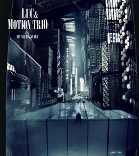 L.U.C.; Motion Trio Nic się nie stało Digipack) - Muzyka elektroniczna - miniaturka - grafika 1