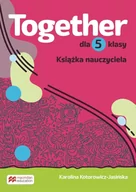 Podręczniki dla szkół podstawowych - Together. Szkoła podstawowa. Klasa 5. Teacher`s Book Pack - miniaturka - grafika 1