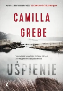 Uśpienie Camilla Grebe - Powieści sensacyjne - miniaturka - grafika 2