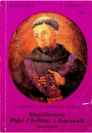 Biografie i autobiografie - Błogosławiony Rafał Chyliński z Łagiewnik - miniaturka - grafika 1