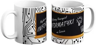 Kubek na Dzień Nauczyciela - Najlepszy Nauczyciel Informatyki na świecie Informatyka - Gadżety dla niej i dla niego - miniaturka - grafika 1