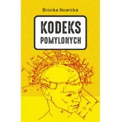 Proza - Kodeks Pomylonych Bronka Nowicka - miniaturka - grafika 1