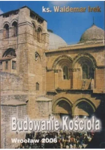 Budowanie kościoła Wrocław - Książki o kulturze i sztuce - miniaturka - grafika 1