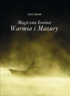 Magiczna kraina Warmia i Mazury - Książki regionalne - miniaturka - grafika 1