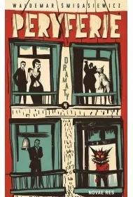 Peryferie - Waldemar Śmigasiewicz - Dramaty - miniaturka - grafika 1