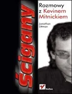 Bezpieczeństwo - Ścigany. Rozmowy z Kevinem Mitnickiem - miniaturka - grafika 1