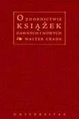 Książki o kulturze i sztuce - O zdobnictwie książek dawnych i nowych - miniaturka - grafika 1