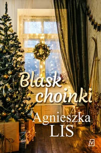 Blask choinki Agnieszka Lis MOBI) - E-booki - literatura polska - miniaturka - grafika 2