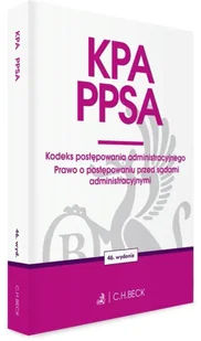 KPA. PPSA. Kodeks postępowania administracyjnego - praca zbiorowa - Prawo - miniaturka - grafika 1
