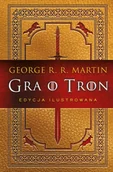 Fantasy - Gra o tron. Pieśń Lodu i Ognia. Edycja ilustrowana. Tom 1 - George Martin R.R. - miniaturka - grafika 1